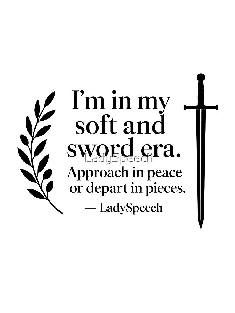 Soft and Sword Era. by LadySpeech