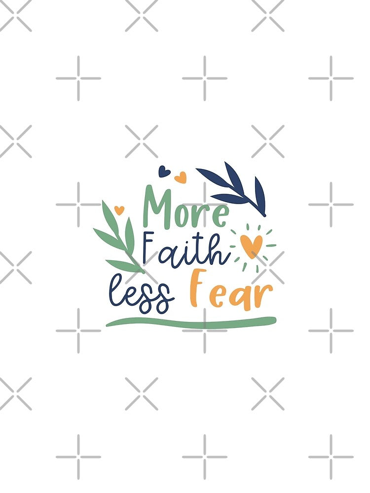 More Faith Less Fear Christian Quote by KarmaInkstudio888