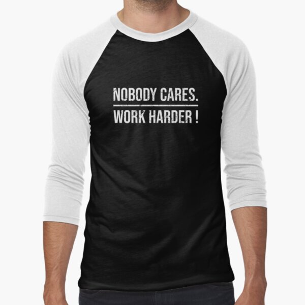 Nobody Cares Work Harder Motivational Workout Gym Gift by lhoudasilva19