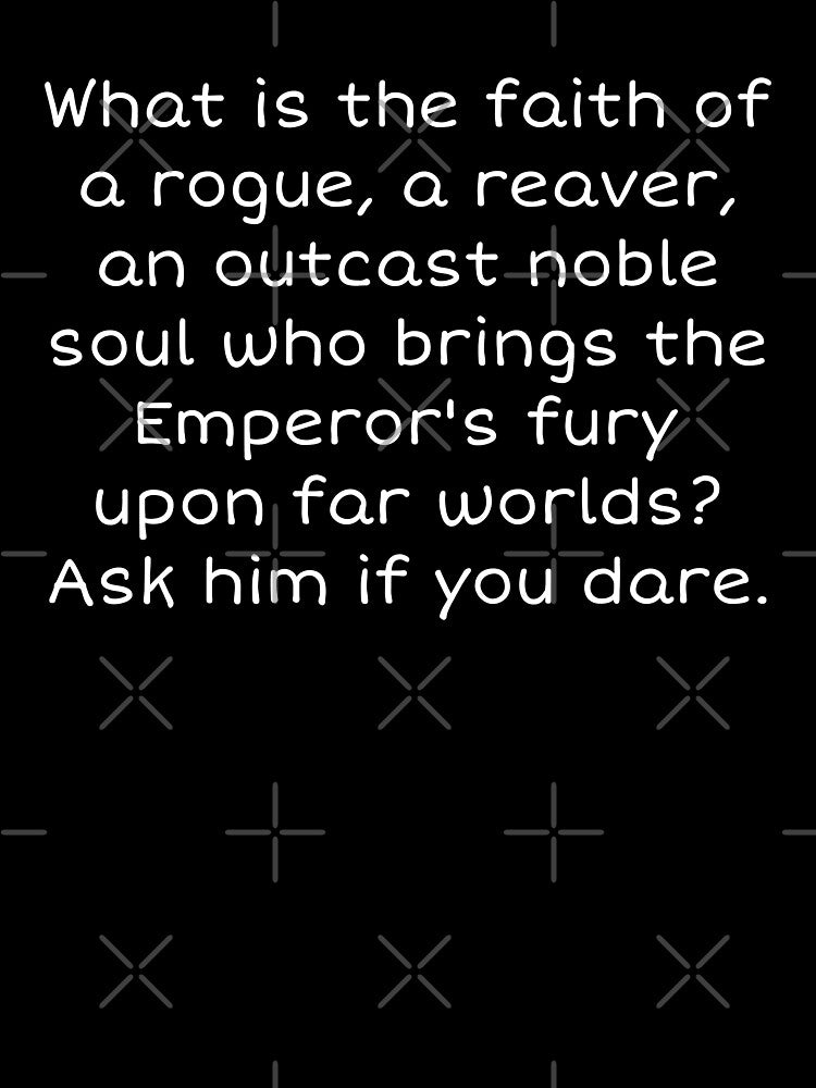 Rogue trader - what is the faith... by XXVSHIRT