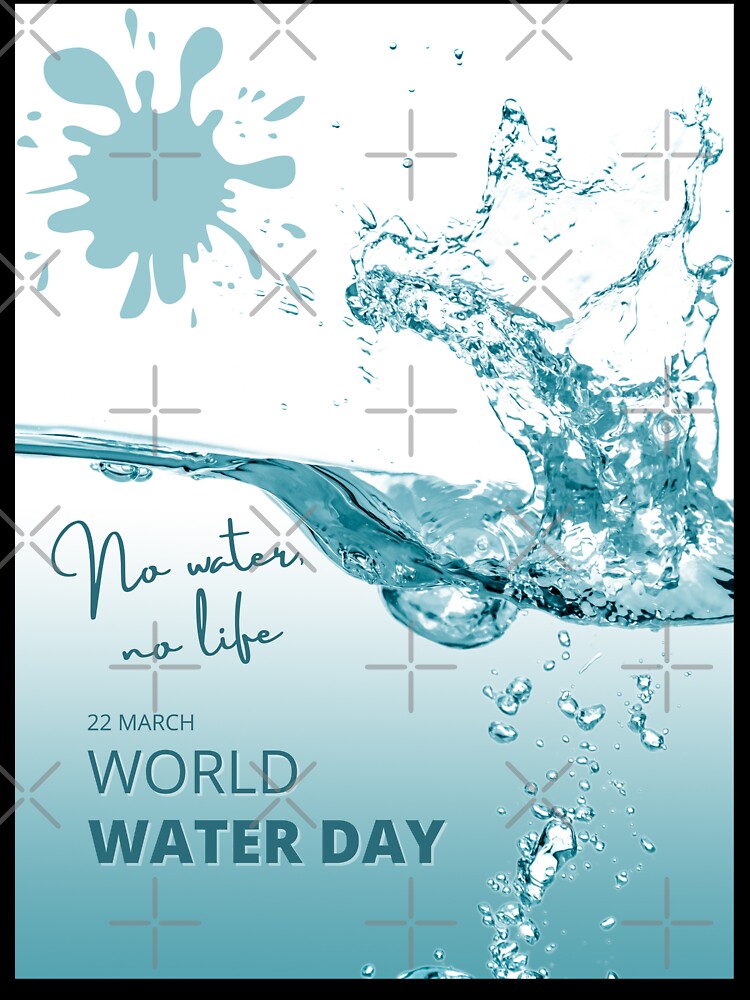 World Water Day - No water, no life by aywchen