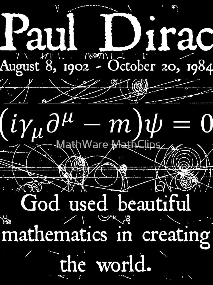 Nerdy Vintage Paul Dirac God Used Beautiful Mathematics in Creating the World Quote Physics Science Teacher White Text by MathWare MathClips