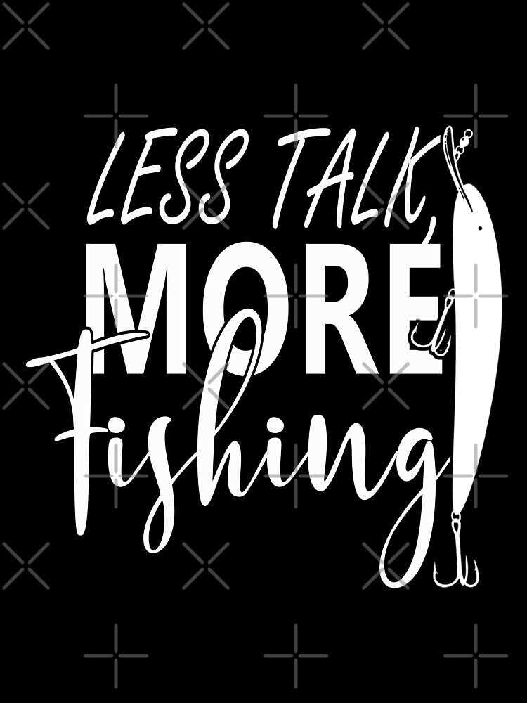 less talk, more fishing by Space Art