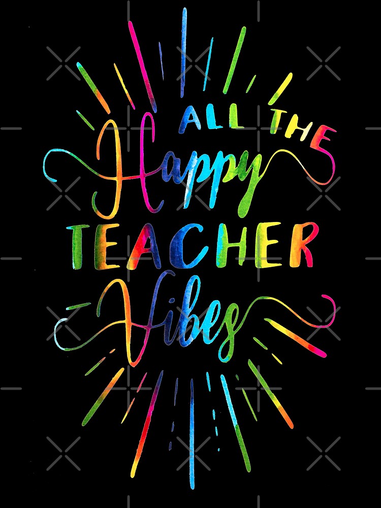 ALL The Happy Teacher Vibes - Teaching is the Best - Love Rainbow Watercolor by brightormuted