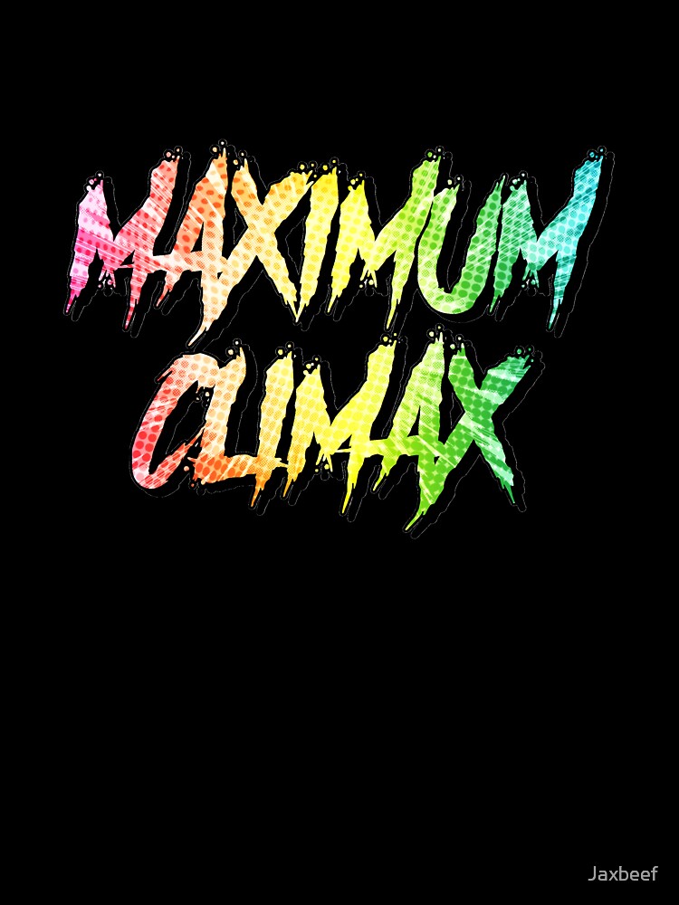Max Climax by Jaxbeef