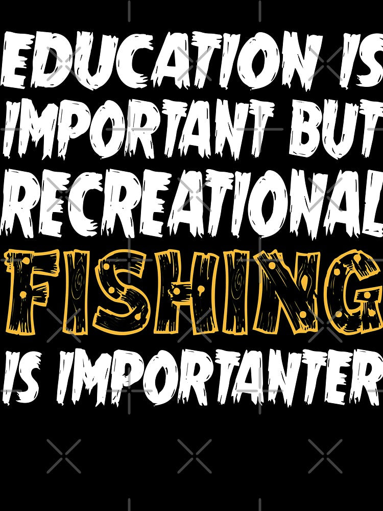 Recreational Fishing Is Importanter by URBANBOX