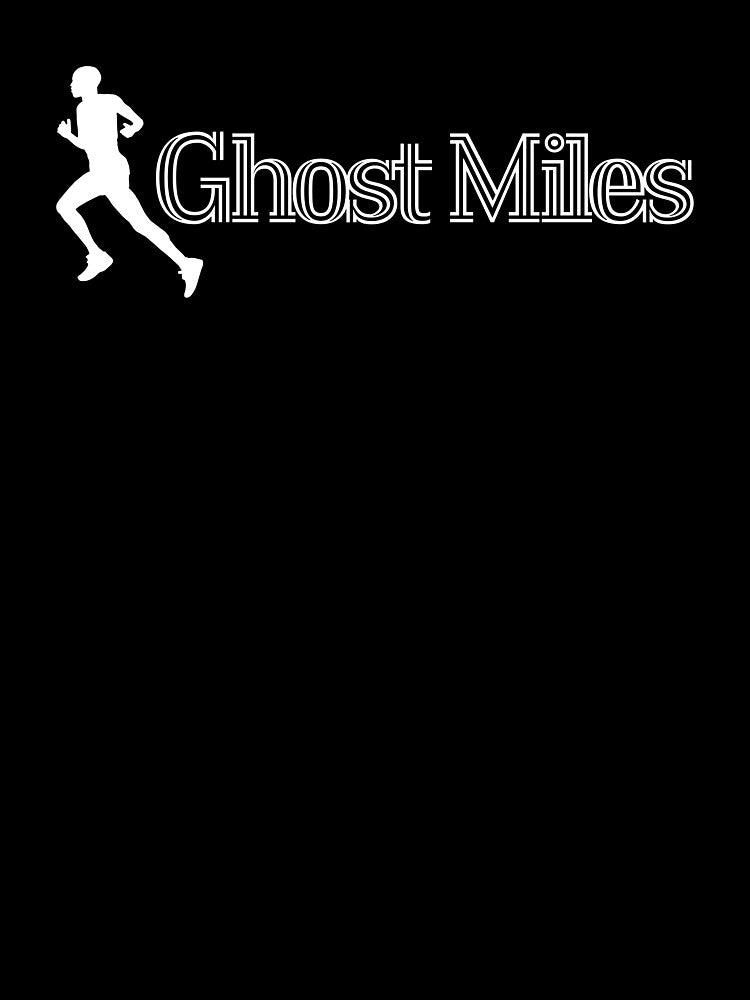 Running Things: Ghost Miles by runningthings