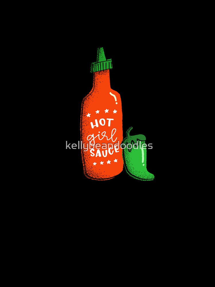 Hot Girl Sauce by kellybeandoodles