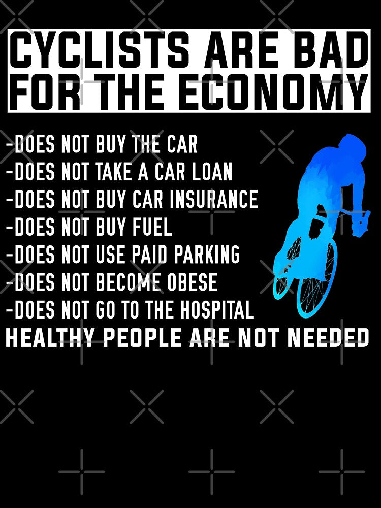 Cyclist and Economy, Funny Cycling, Cyclist Quote by Aerial Addicts