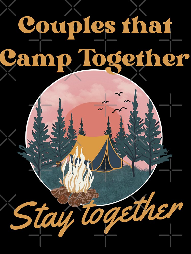 Camping Couples Quotes by Mariana Piana