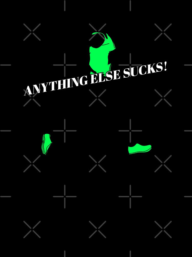 Running! Anything Else Sucks! by AldenTees