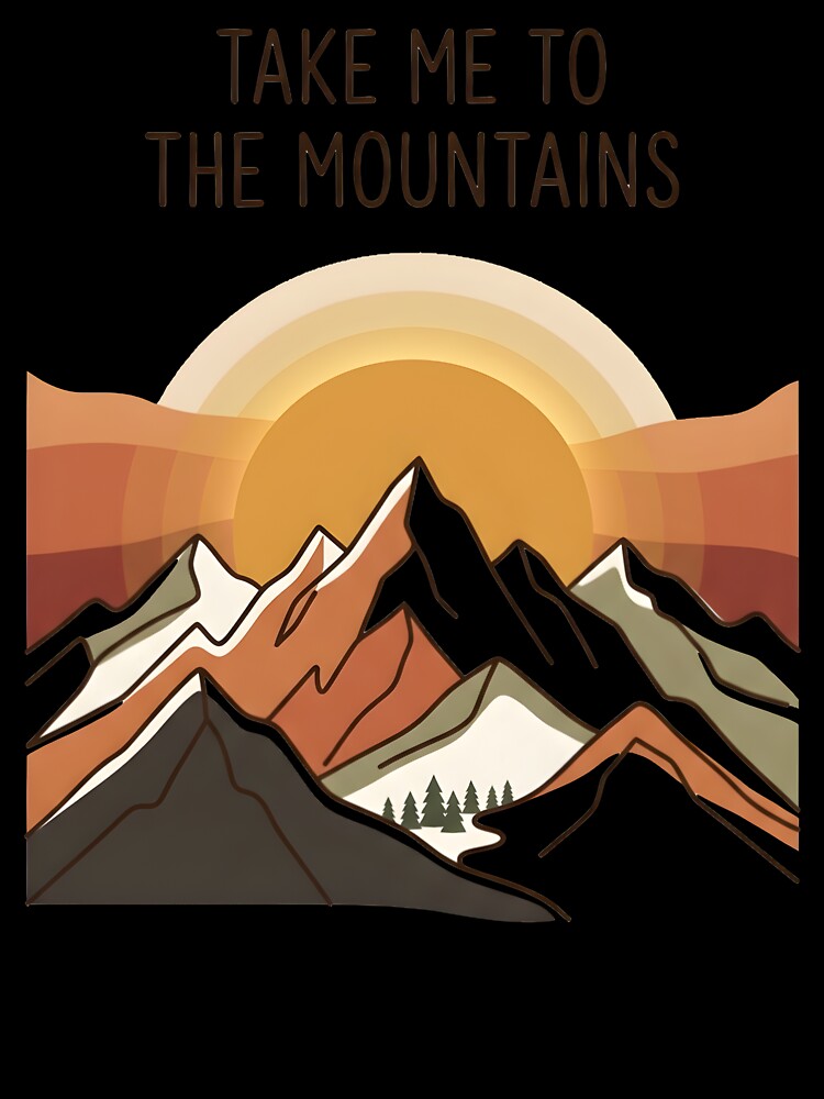 Take Me to the Mountains by Martin's_Design