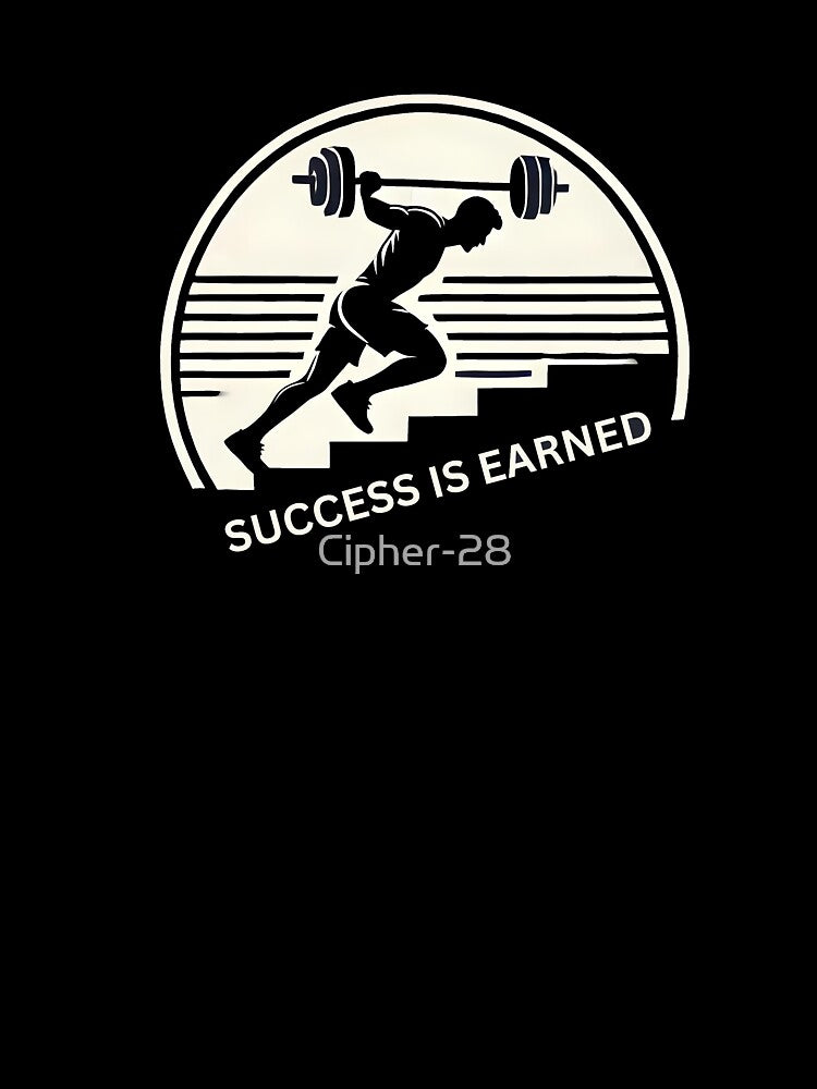 Success is earned by Cipher-28