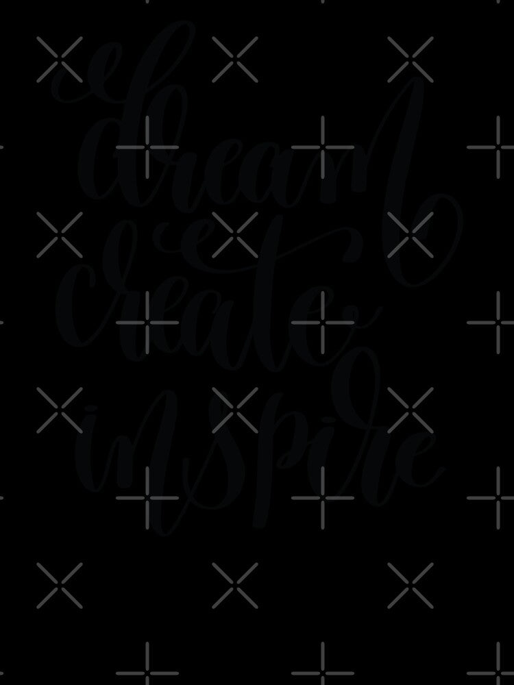 Dream Create Inspire / Startup Inspirational Quote by ProjectX23