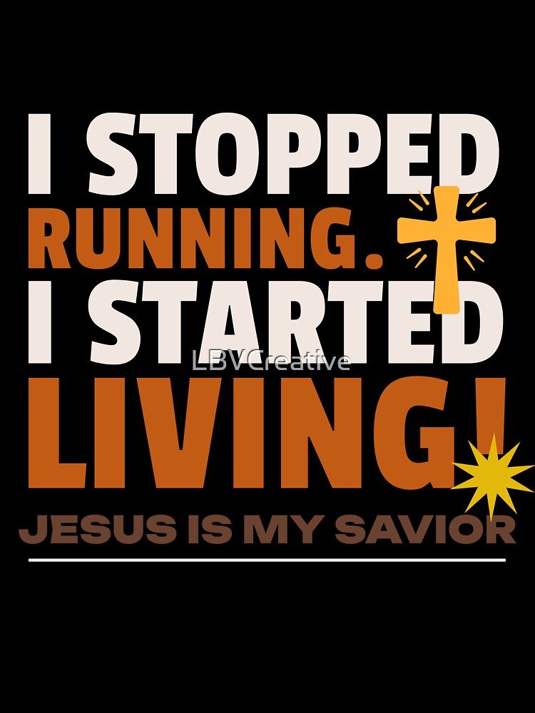 STOP RUNNING - START LIVING by LBVCreative