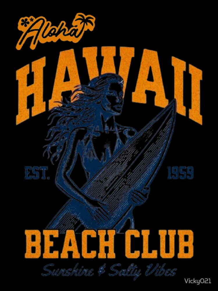 Aloha Hawaii Surf Club – Est. 1959 by Vicky021