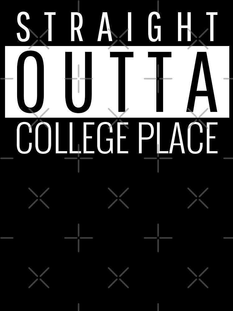 Straight Outta College Place Washington College Place WA by Teelogic