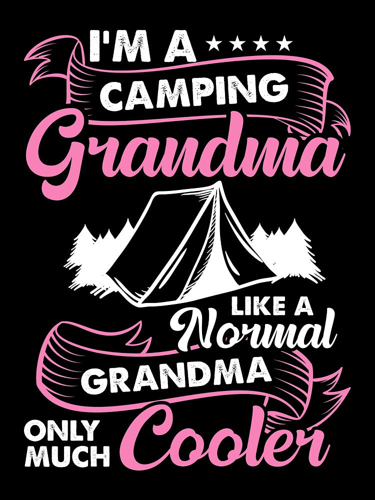 I'm A Camping Grandma Just Like A Normal Grandma by mmos