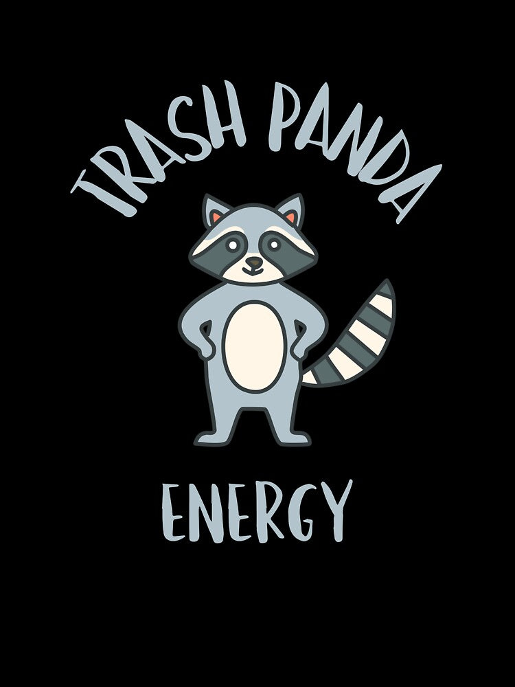 Trash Panda Energy Crazy Raccoon T-Shirt by BoonandCo