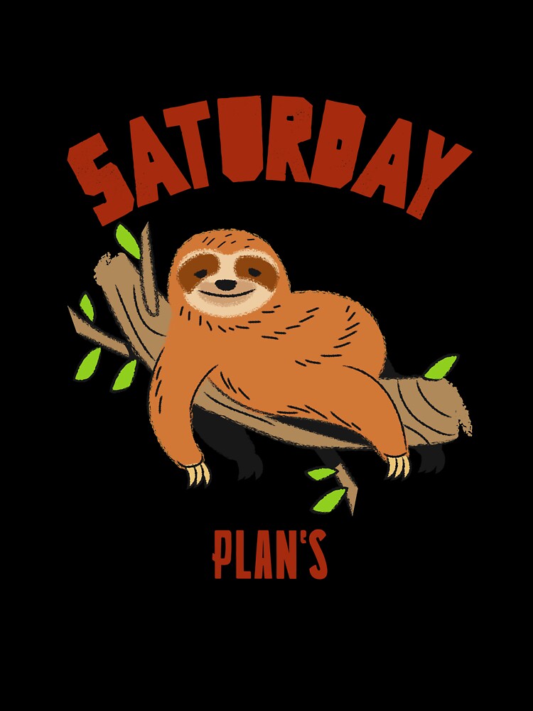Saturday Plan's by ShanNic31