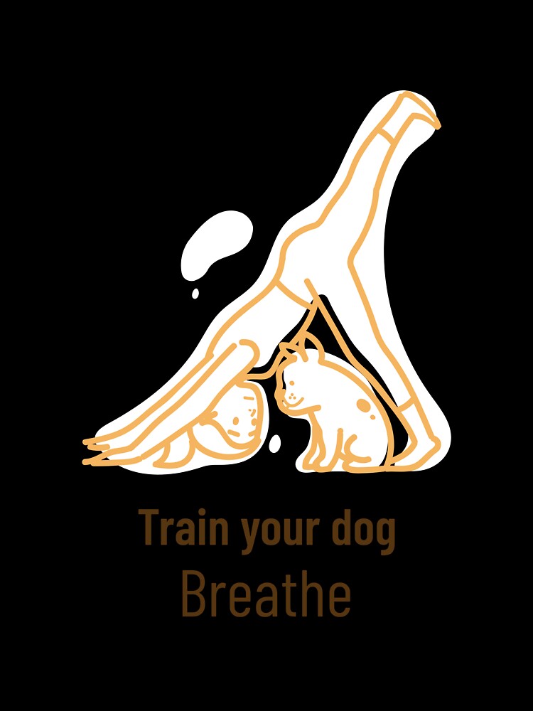 train your dog breathe by Eugenie974