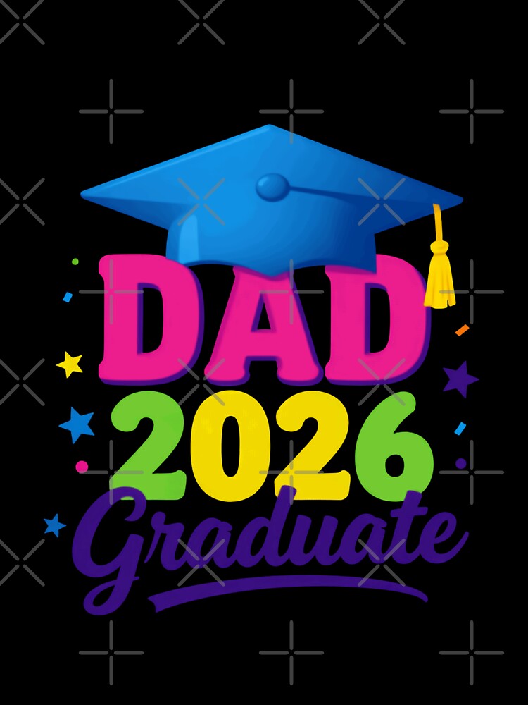 Dad 2026 Graduate Father Graduation Class Of 2026 by JonesFlora2025