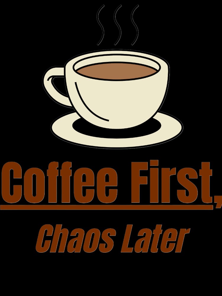 Funny Coffee Shirt for Caffeine Lovers by Quirky Creations