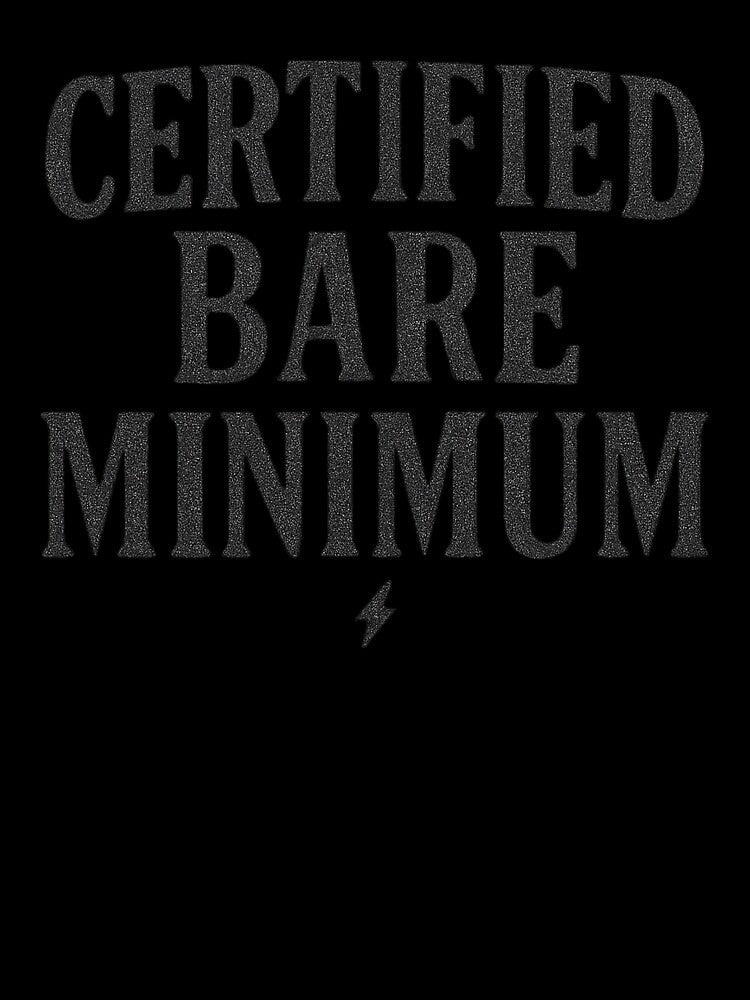 Certified Bare Minimum Bold Typography by Taylor Bb