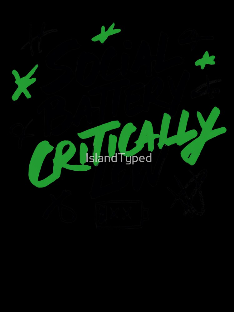 Social Battery Critically Low Typography Design by IslandTyped