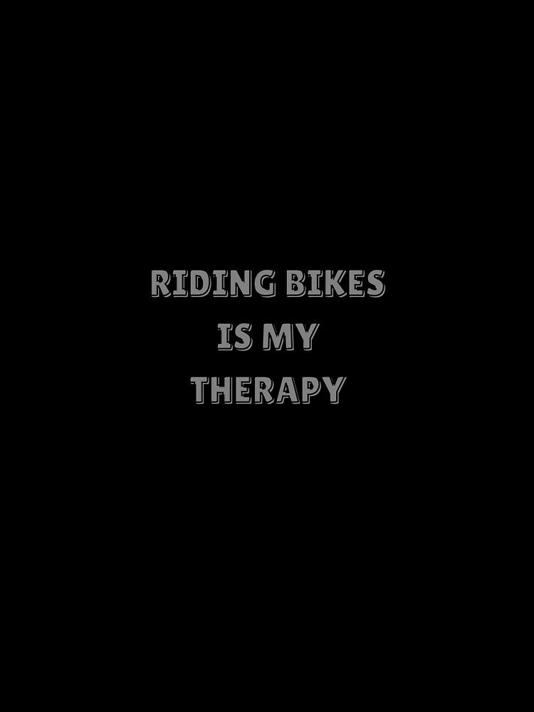 RIDING BIKES IS MY THERAPY CYCLING QUOTE by cyclingmania