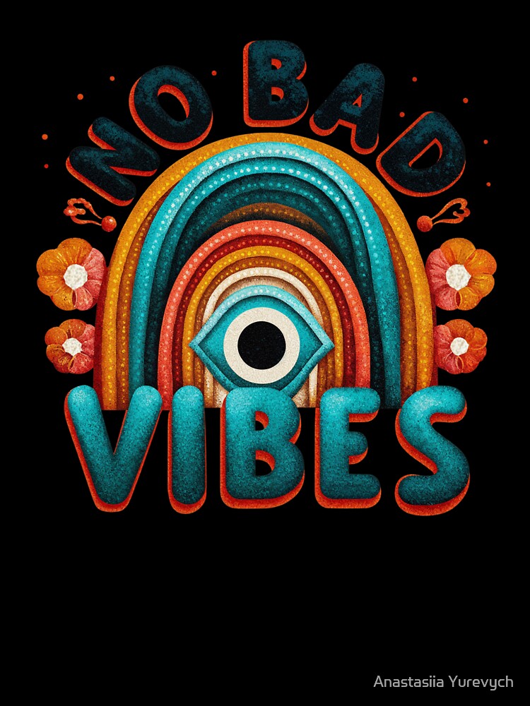 No Bad Vibes. Retro Rainbow and Eye Design by Anastasiia Yurevych