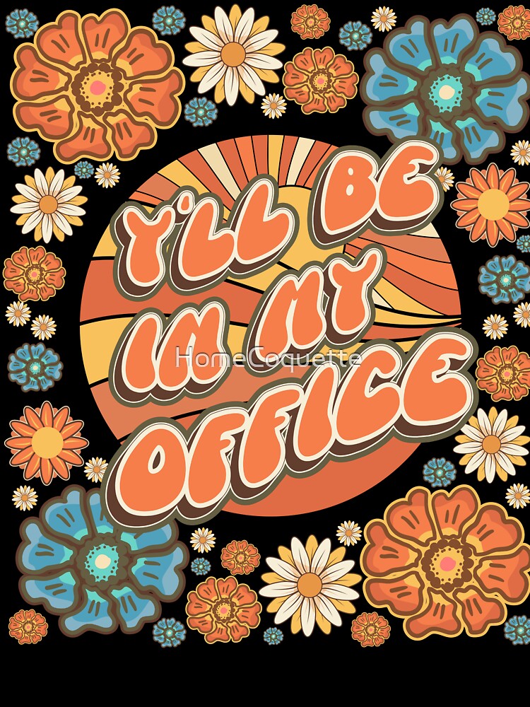 Mother day  plant lover groovy quote I`ll be in my office by HomeCoquette