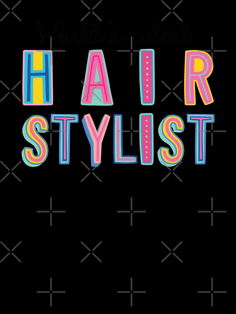 Hair Stylist Gifts | World's cutest Hair Stylist by betternotes