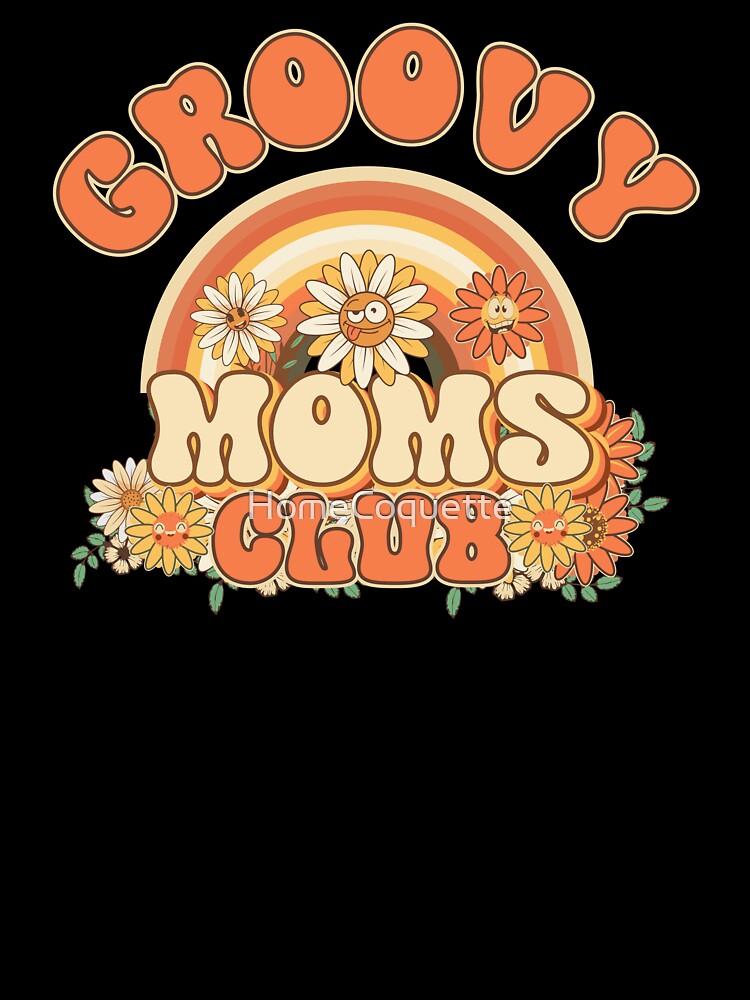 Groovy moms club Retro quote gift for funny mother Vintage floral pattern by HomeCoquette