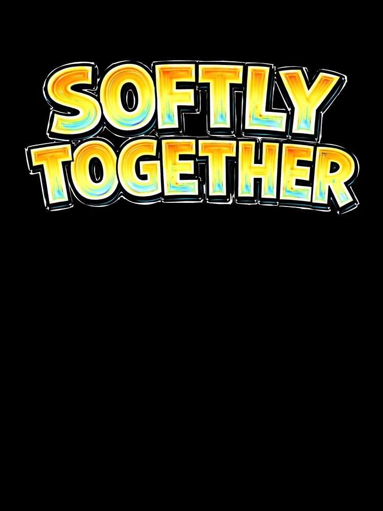 SOFTLY TOGETHER – hand drawn childlike typography by Mac Sketches