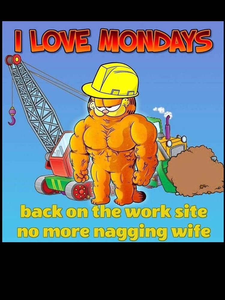 I Love Mondays by dcmstrat