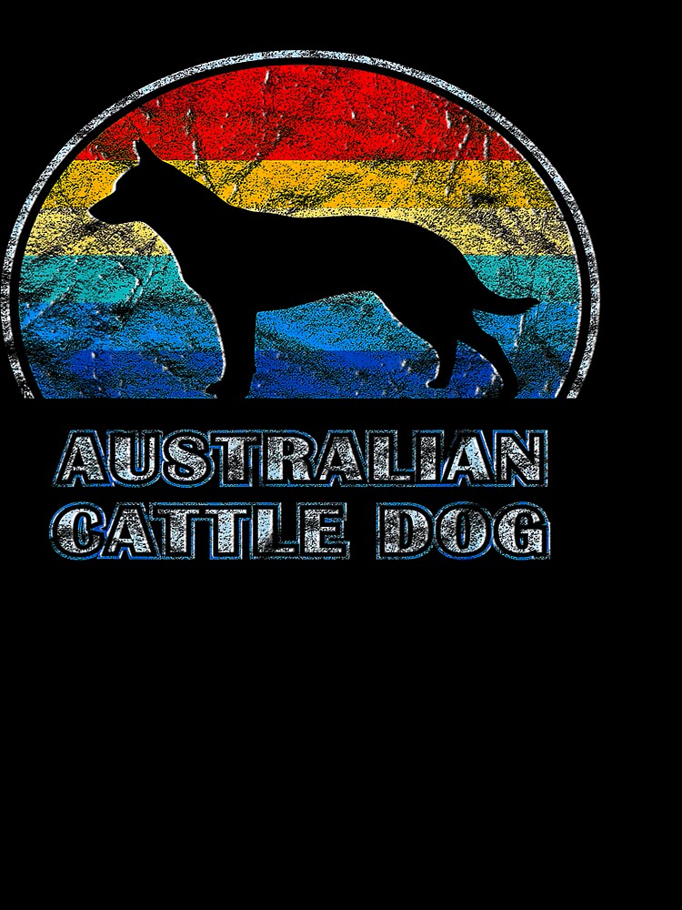 Australian Cattle Dog Vintage Design Dog Love Tee Gift Love by BargerStore