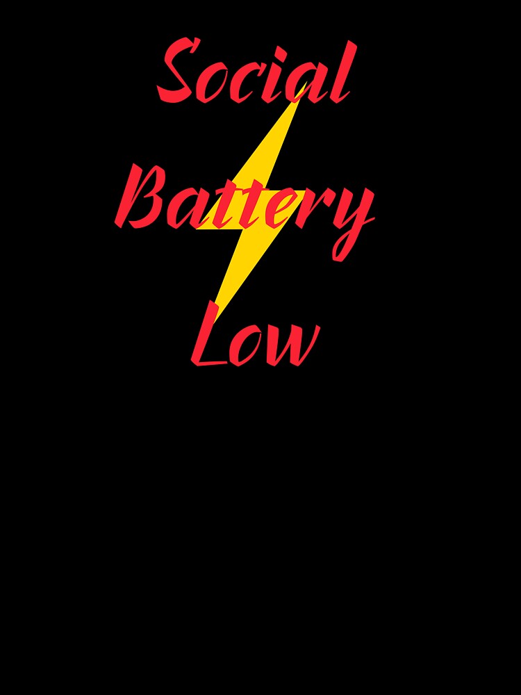 Social Battery Low – Funny Introvert Mood Design by GOTCHO1