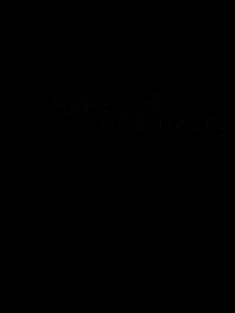 introverted extrovert by LeighAnne64
