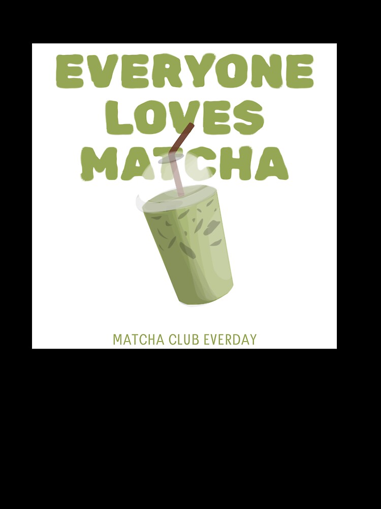 Everyone Loves Matcha Drink Tee by Small Joy Supply