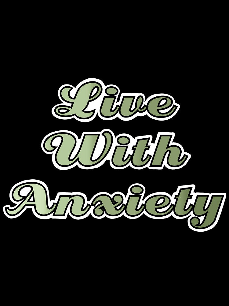 Live with anxiety by Tyler-Jan