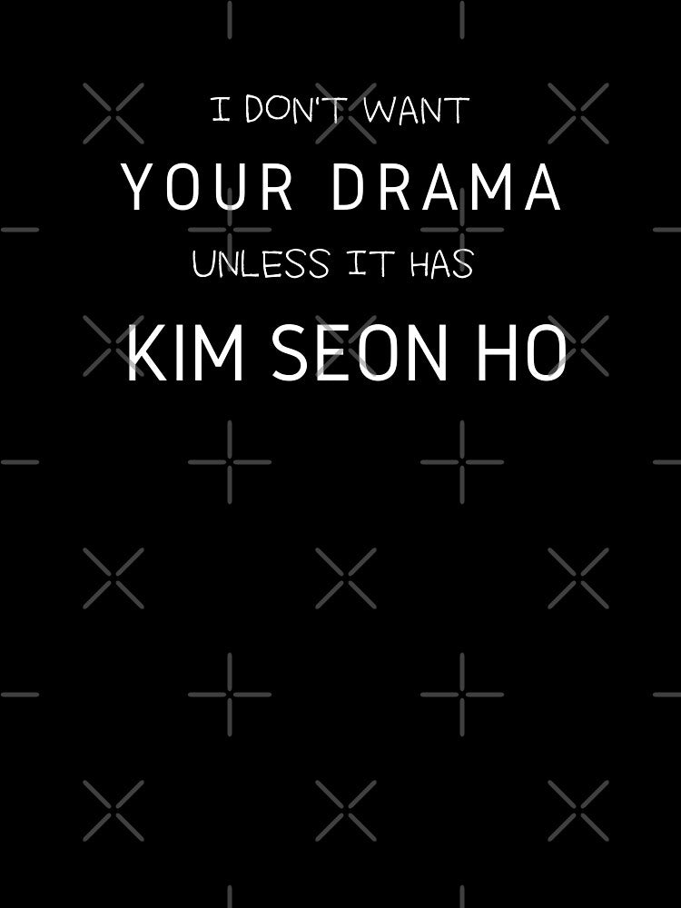 I Don't Want Your Drama Kim Seon Ho - Startup by NattyTees
