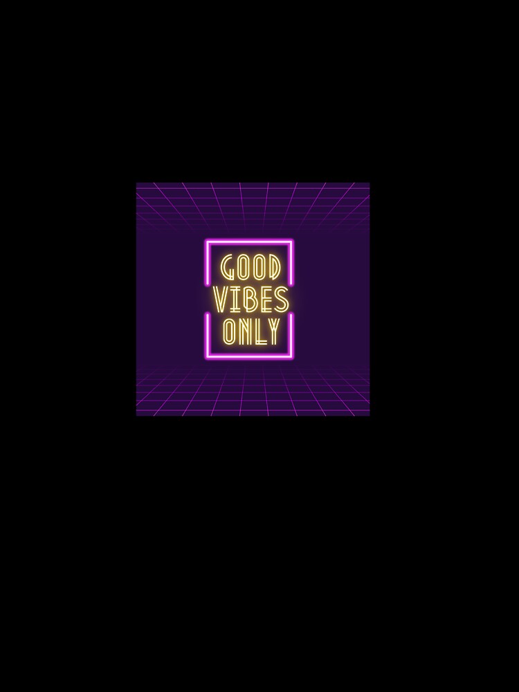 Good Vibes Only Neon Sign | Retro Aesthetic Design by akashsinha25