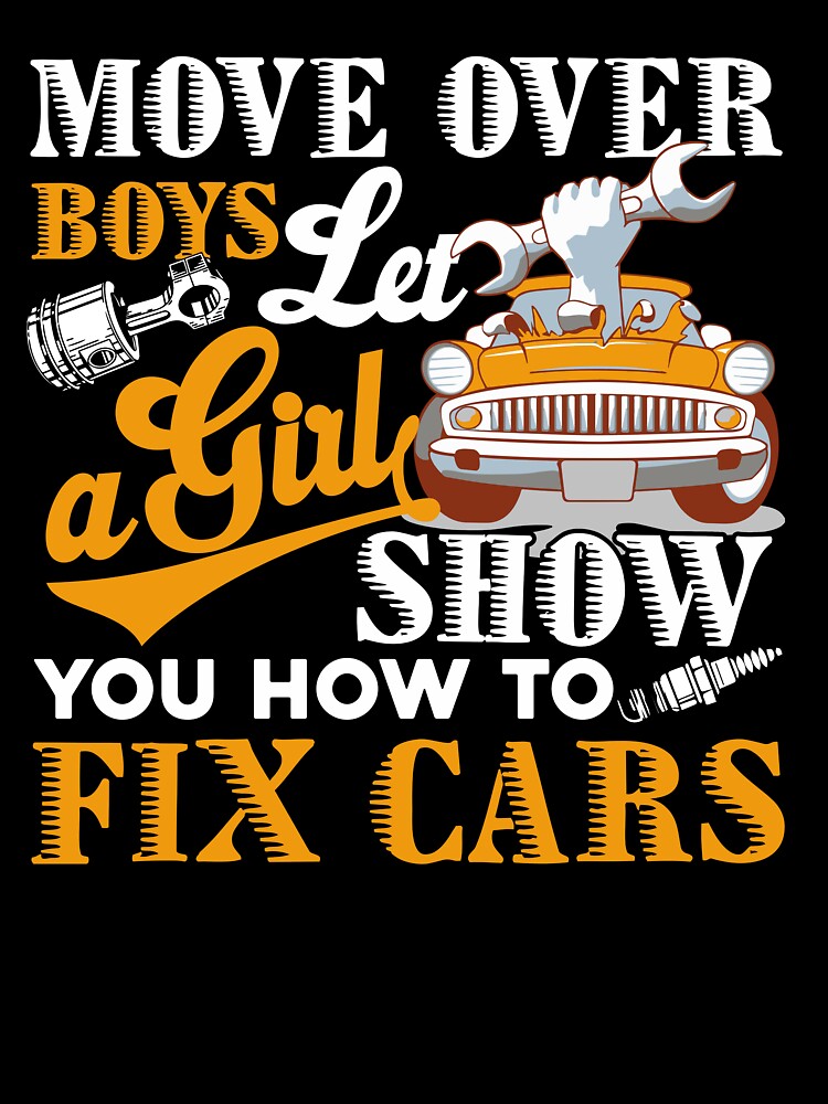 Car Mechanic Let A Girl Show You How To Fix Cars by UnknownArtistt