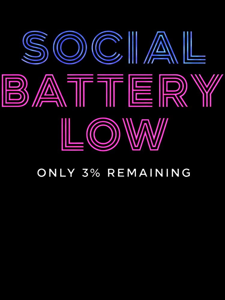 Neon Social Battery Low Quote by SholoStudio