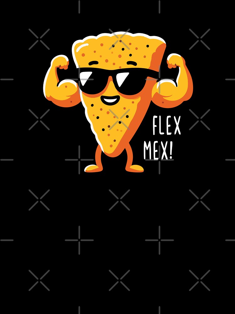 Flex Mex! - Funny Buff Chips by Scaryzz