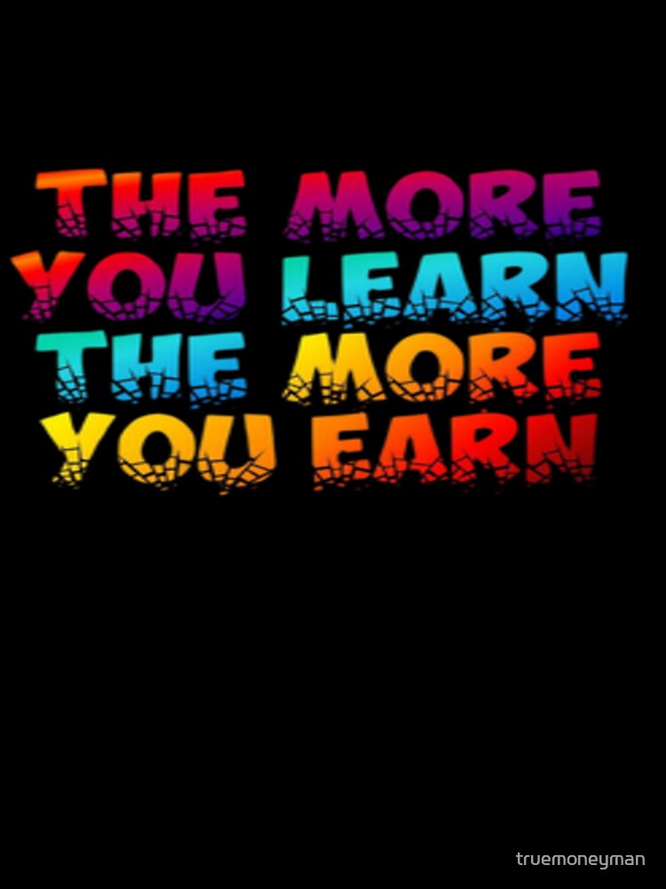The more you learn the more you earn motivation illustration premium design by truemoneyman