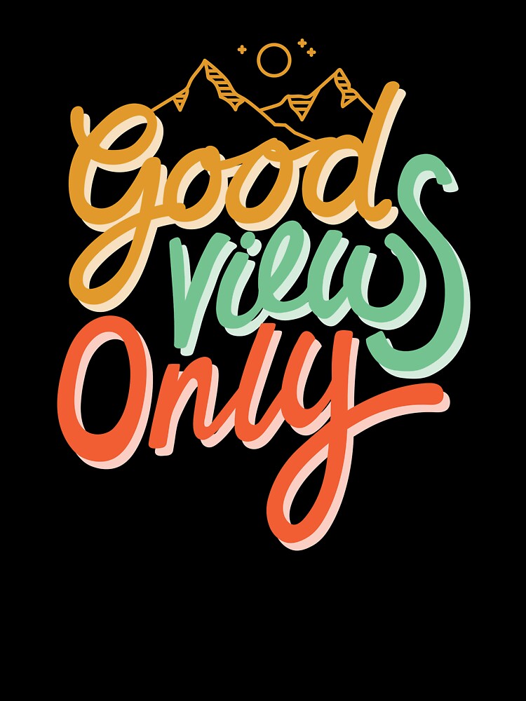 Good Views Only by cabinsupplyco
