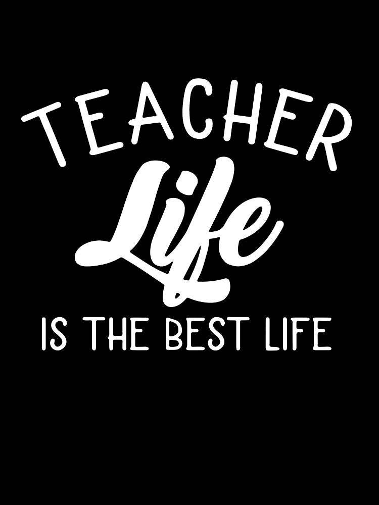Teacher life is the best life by LeHongTien