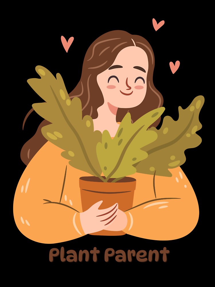 Plant Parent – Growing Love One Leaf at a Time by Zezeshop1